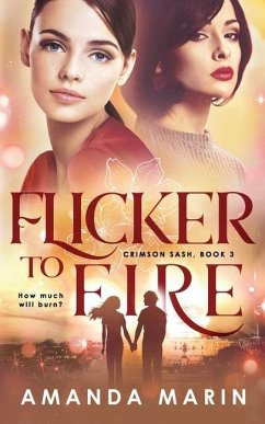 Flicker to Fire: Crimson Sash: Book 3 - Marin, Amanda