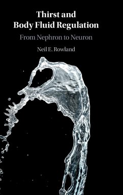 Thirst and Body Fluid Regulation - Rowland, Neil E.