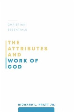 The Attributes and Work of God - Pratt, Richard L