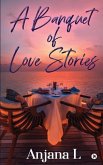 A Banquet of Love Stories