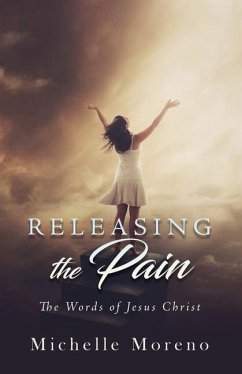 Releasing the Pain - Moreno, Michelle