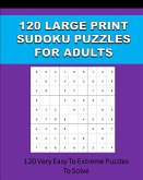 120 Large Print Sudoku Puzzles For Adults