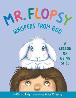 Mr. Flopsy Whispers from God - Eley, Christi