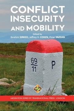 Conflict, Insecurity and Mobility - Sirkeci, Ibrahim