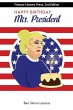 Happy Birthday Mrs President - Bild 1