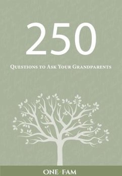 250 Questions to Ask Your Grandparents - Onefam