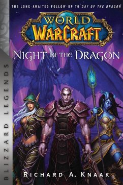 World of Warcraft: Night of the Dragon: Blizzard Legends - Knaak, Richard A.