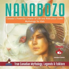 Nanabozo - Canada's Powerful Creator of Life and Ridiculous Clown   Mythology for Kids   True Canadian Mythology, Legends & Folklore - Beaver