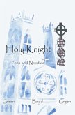 Holy Knight: Pens and Needles