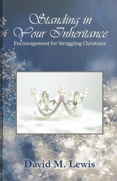 Standing in Your Inheritance - Lewis, David M.