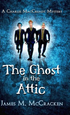 The Ghost in the Attic - Mccracken, James M