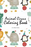Animal Circus Coloring Book for Children (6x9 Coloring Book / Activity Book)