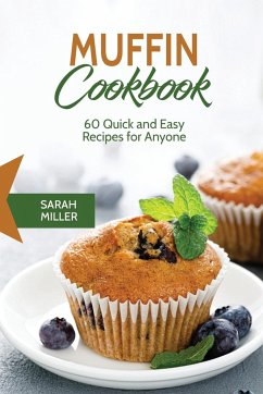 Muffin Cookbook - Miller, Sarah