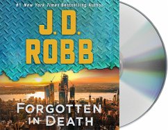 Forgotten in Death: An Eve Dallas Novel - Robb, J. D.