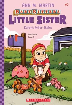 Karen's Roller Skates (Baby-Sitters Little Sister #2) - Martin, Ann M.