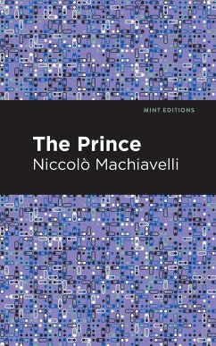 The Prince - Machiavelli, Niccolo