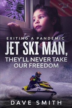 Jet Ski Man, They'll never take our Freedom - Smith, Dave