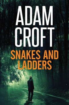 Snakes and Ladders - Croft, Adam