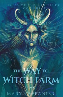 The Way to Witch Farm - Trepanier, Mary