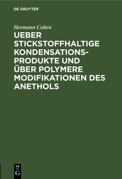 Cover Ueber stickstoffhaltige Kondensationsprodukte und über polymere Modifikationen des Anethols (eBook, PDF)