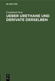 Ueber Urethane und Derivate derselben (eBook, PDF)