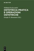 Ostetricia pratica e operazioni ostetriche (eBook, PDF) Ostetricia pratica e operazioni ostetriche (eBook, PDF)