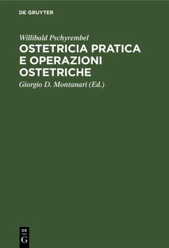 Cover Ostetricia pratica e operazioni ostetriche (eBook, PDF)