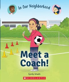 Meet a Coach! (in Our Neighborhood) - Unwin, Cynthia