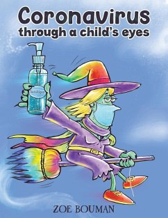 Coronavirus Through a Child's Eyes - Bouman, Zoe