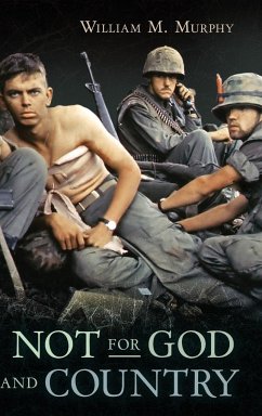 Not for God and Country - Murphy, William M.