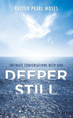 Deeper Still - Moses, Pastor Pearl