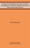 Comparative regulation, economic analysis, and applications of private equity in the united states and european union