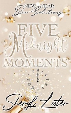 Five Midnight Moments: New Year Bae-Solutions - Lister, Sheryl