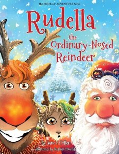 Rudella the Ordinary-Nosed Reindeer - Collen, Jane F