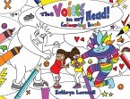 The Voices in my Head Colouring Book