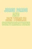 Jorge Pardo & Jan Tumlir: Conversations