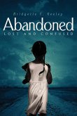 Abandoned, Lost and Confused