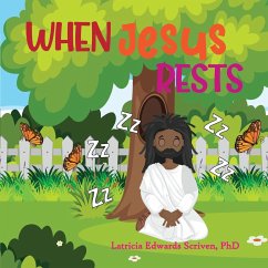 When Jesus Rests - Scriven, Latricia Edwards