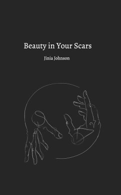 Beauty In Your Scars - Johnson, Jinia