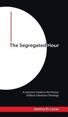 The Segregated Hour - Lucas, Jeremy D.