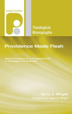 Providence Made Flesh - Wright, Terry J