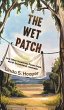 The Wet Patch - Bild 1