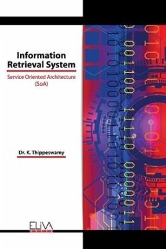 Information Retrieval System: Service Oriented Architecture (SoA) - Thippeswamy, K.