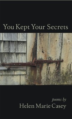 You Kept Your Secrets - Casey, Helen Marie