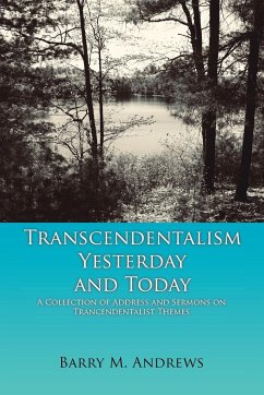 Transcendentalism Yesterday and Today - Andrews, Barry M.