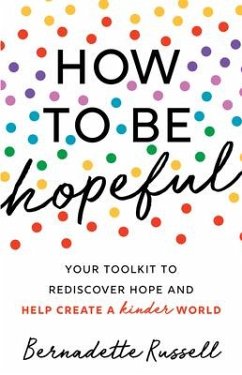 How to Be Hopeful - Russell, Bernadette