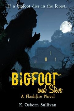 Bigfoot and Steve - Sullivan, K Osborn