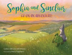 Sophia and Sinclair Go on an Adventure! - Olle, Colleen; Windsor, Jeff