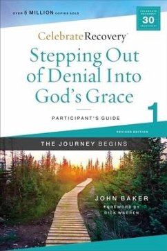 Stepping Out of Denial Into God's Grace Participant's Guide 1 - Baker, John