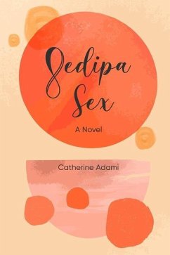 Oedipa Sex - Adami, Catherine